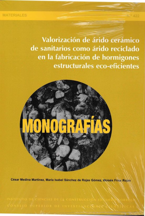 Valorización De Árido Cerámico De Sanitarios Como Árido Reciclado En La Fabricación De Hormigones Estructurales Eco-eficientes