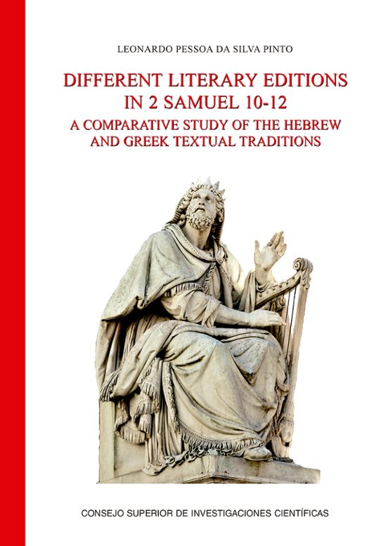 Different Literary Editions In 2 Samuel 10-12 : A Comparative Study Of The Hebrew And Greek Textual Traditions