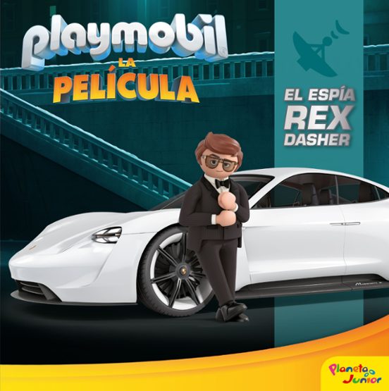 Playmobil. La Película. El Espía Rex Dasher
