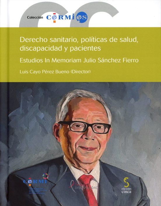 Derecho Sanitario Políticas De Salud Discapacidad Y Pacientes. Estudio