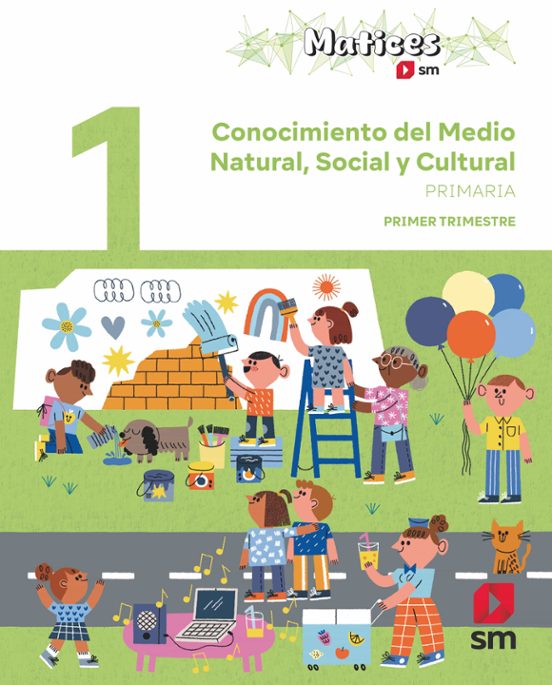 Conocimiento del Medio Natural Social y Cultural. 1º Primaria. Trimest