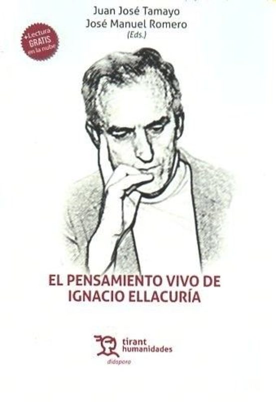 El Pensamiento Vivo De Ignacio Ellacuría