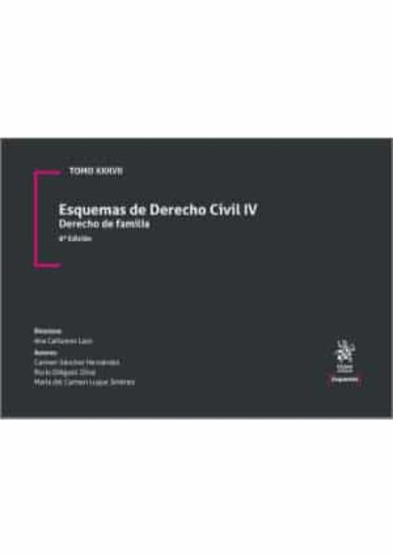 Esquemas De Derecho Civil Iv Derecho De Familia Tomo Xxxvii 6ª Edición
