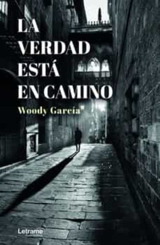 La Verdad Está En Camino