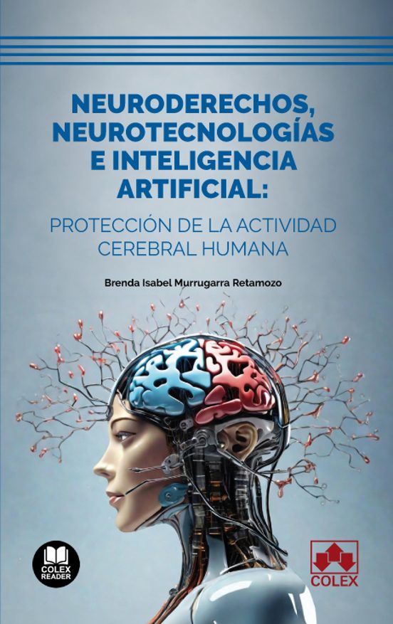 Neuroderechos Neurotecnologías E Inteligencia Artificial