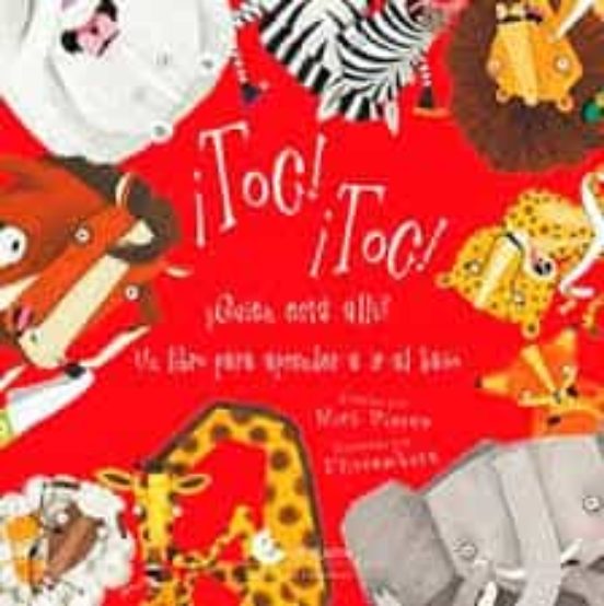 ¡Toc! ¡Toc! ¿Quien Esta Ahí?
