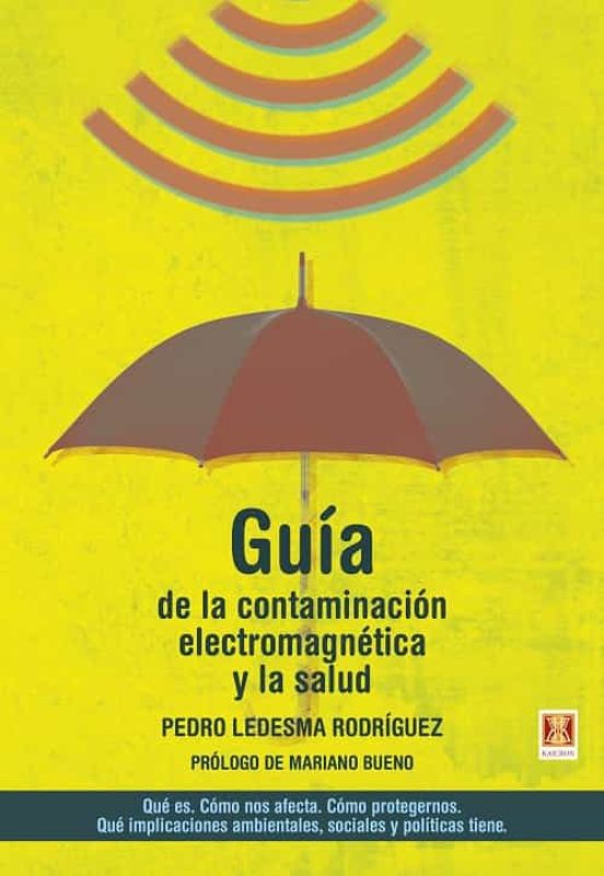 Guia De La Contaminacion Electromagnetica Y La Salud