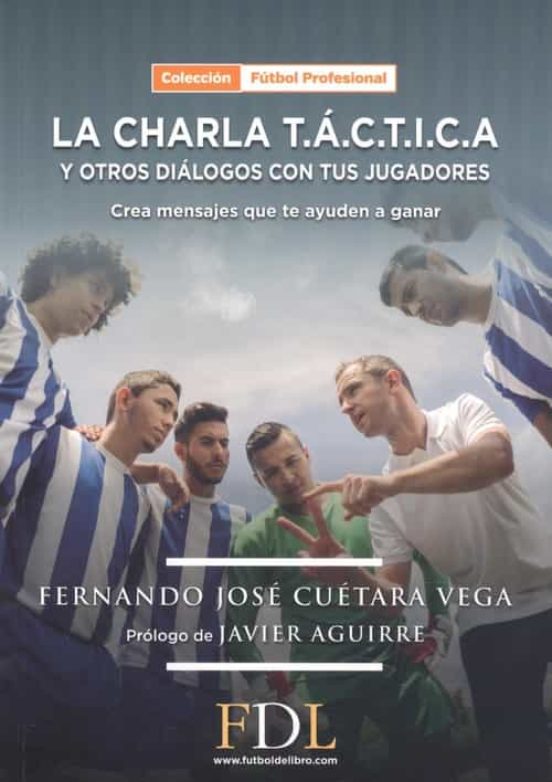 La Charla Táctica Y Otros Diálogos Con Tus Jugadores