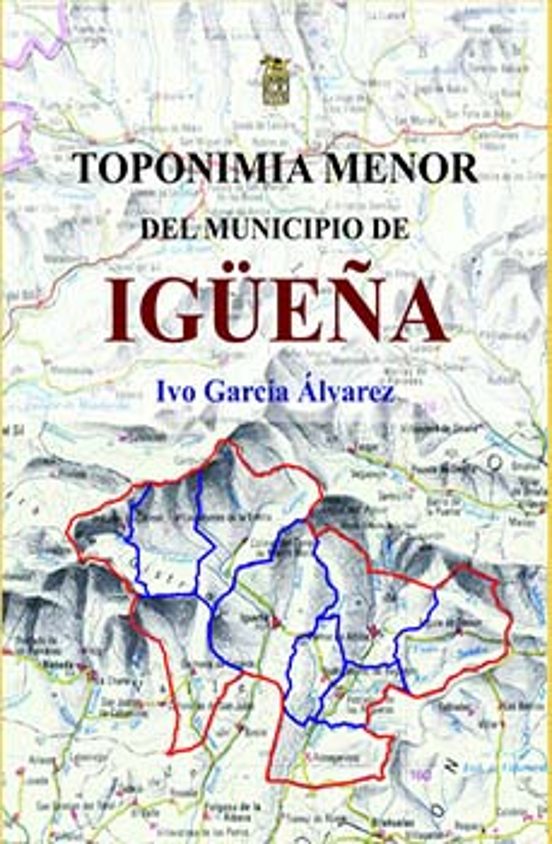 Toponimia Menor Del Municipio De Igüeña