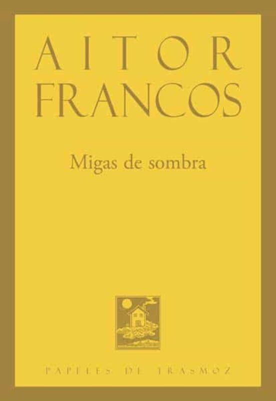 Migas De Sombra