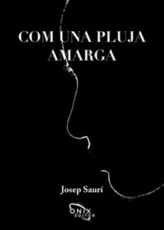 Com Una Pluja Amarga