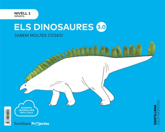 Els Dinosaures Nivell 1 Infantil 3 Anys Sabem Moltes Coses! 3.0 Ed 201