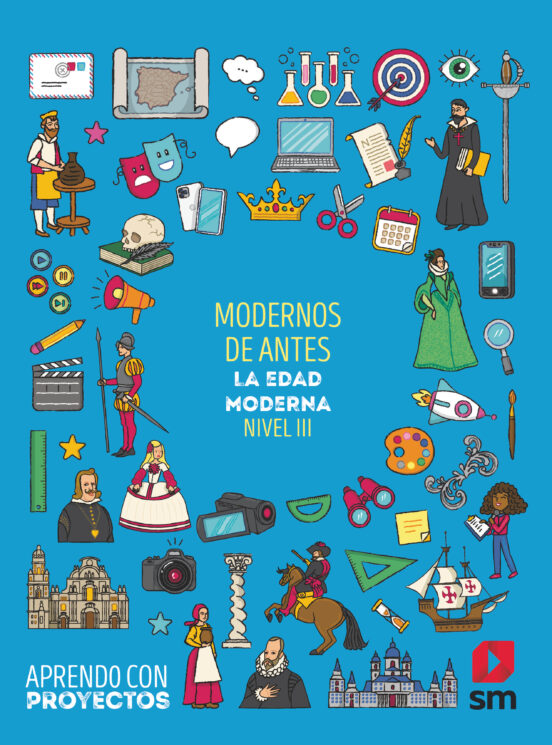 Modernos de Antes 5º Educacion Primaria Aprendo con Proyectos Ed 2020