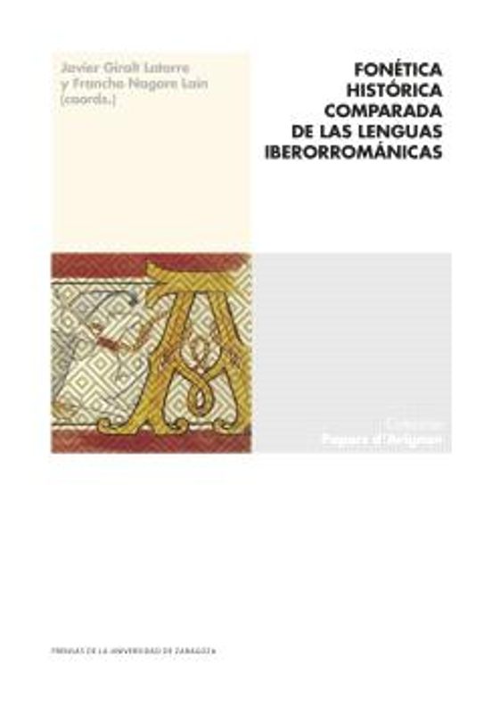 Fonética Histórica Comparada De Las Lenguas Iberorrománicas