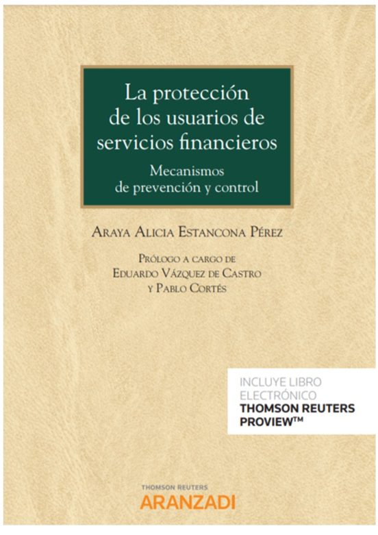La Protección De Los Usuarios De Servicios Financieros: Mecanismos De