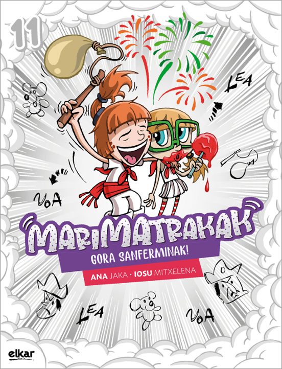 Marimatrakak 11: Gora Sanferminak!