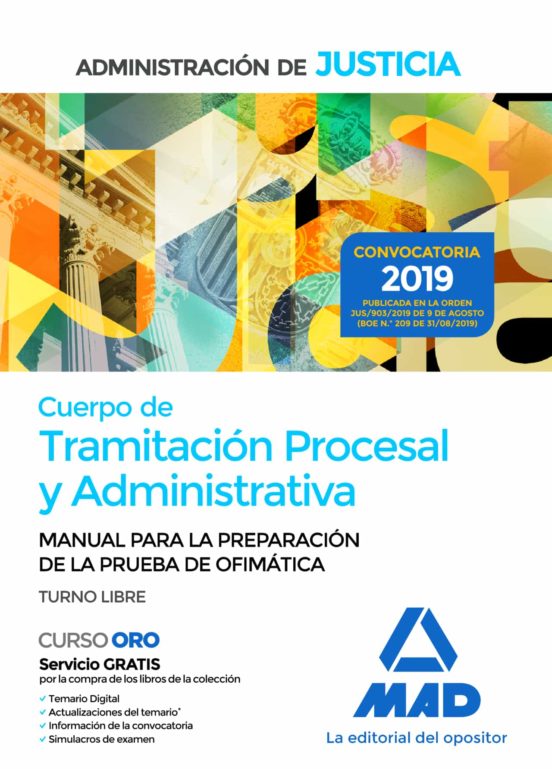 Cuerpo De Tramitación Procesal Y Administrativa De La Administración De Justicia . Manual Para La Preparación De La Prueba De Ofimática