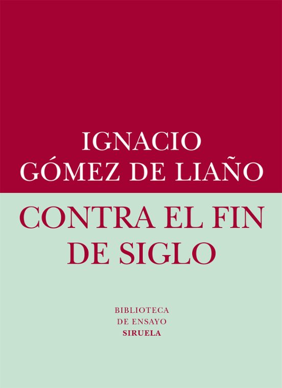 Contra El Fin De Siglo