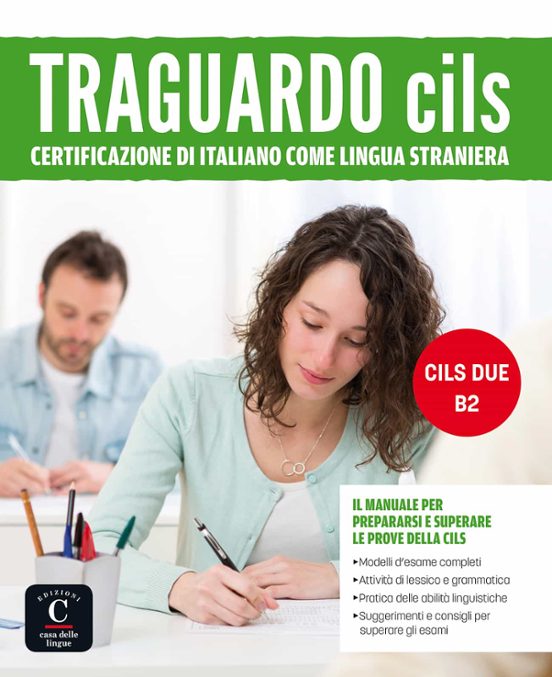 Traguardo Cils. Certificazione Di Italiano Come Lingua Straniera B2