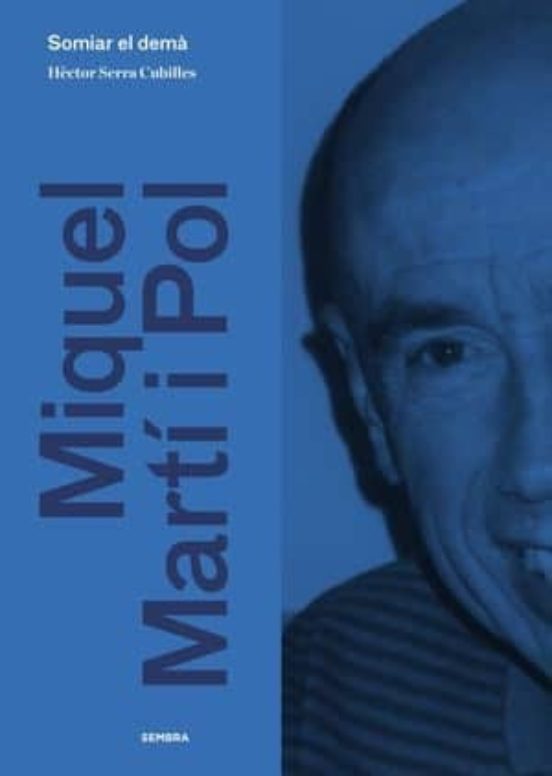 Miquel Marti I Pol: Somiar El Dema