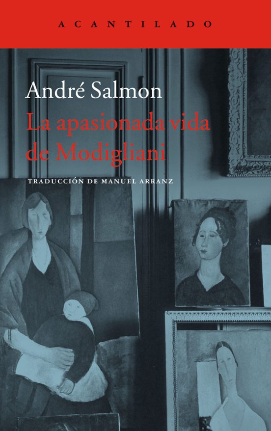 La Apasionada Vida De Modigliani