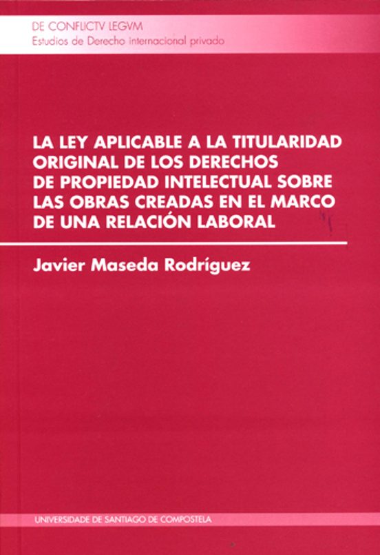 La Ley Aplicable A La Titularidad Original: De Los Derechos De Propied