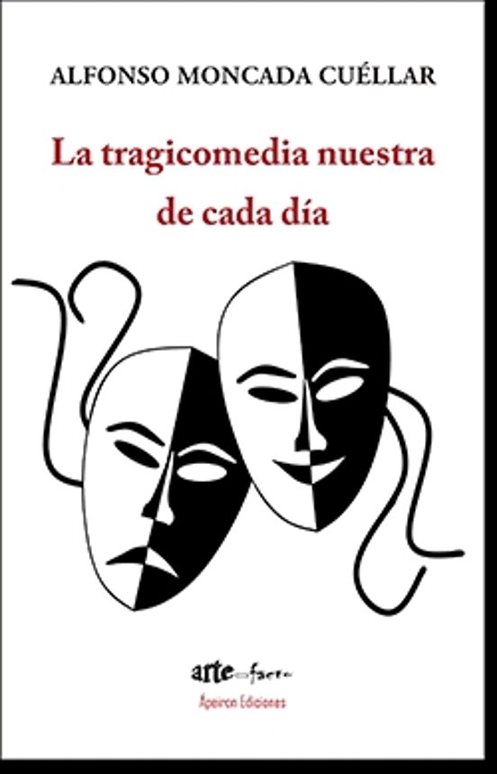 La Tragicomedia Nuestra De Cada Día