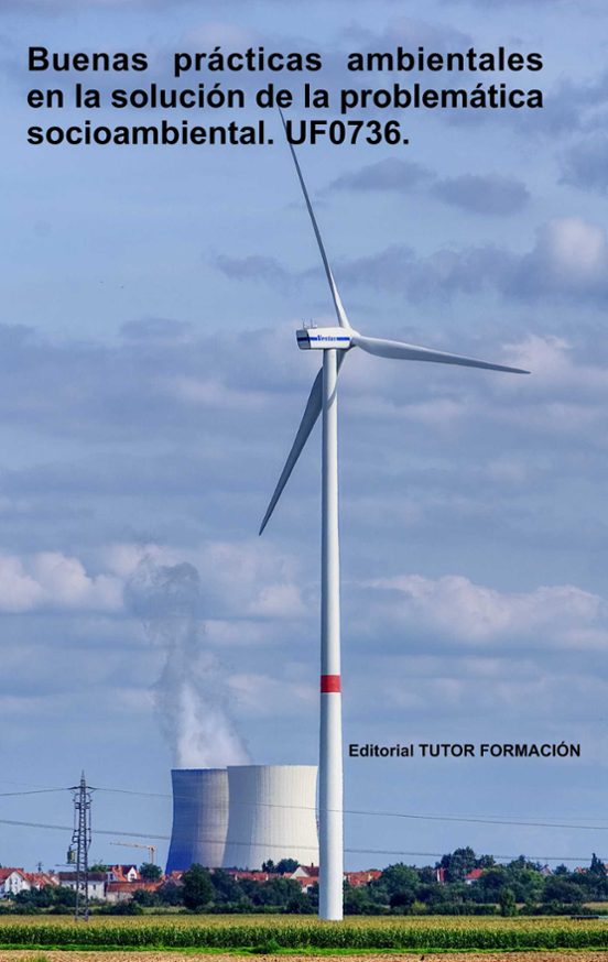 Buenas Prácticas Ambientales En La Solución De La Problemática Socio-ambiental. UF0736