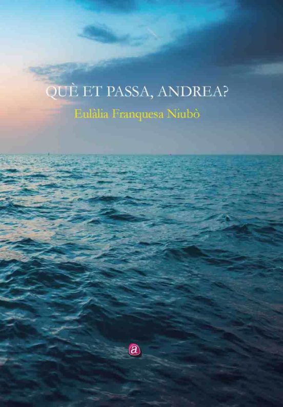 Qué Et Passa Andrea?