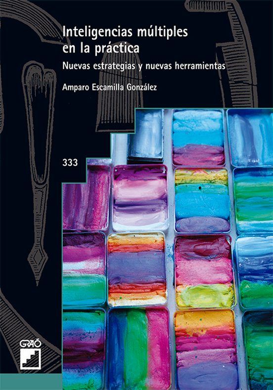Inteligencias Multiples En La Practica: Nuevas Estrategias Y Nuevas He