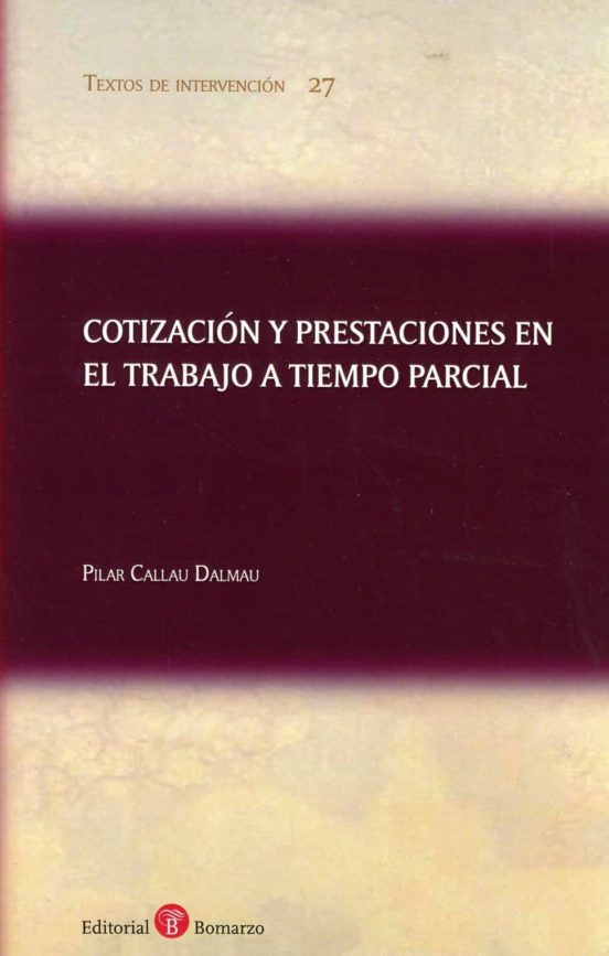 Cotización Y Prestaciones En El Trabajo A Tiempo Parcial