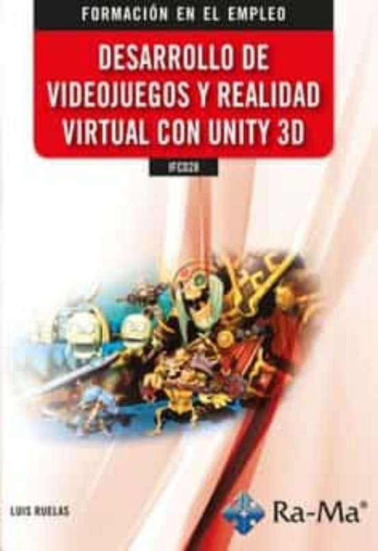 IFCD28 Desarrollo De Videojuegos Y Realidad Virtual Con Unity 3d