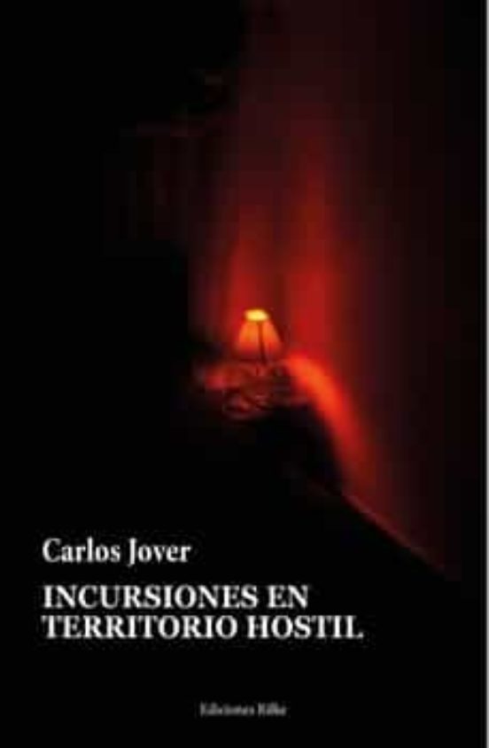 Incursiones En Territorio Hostil