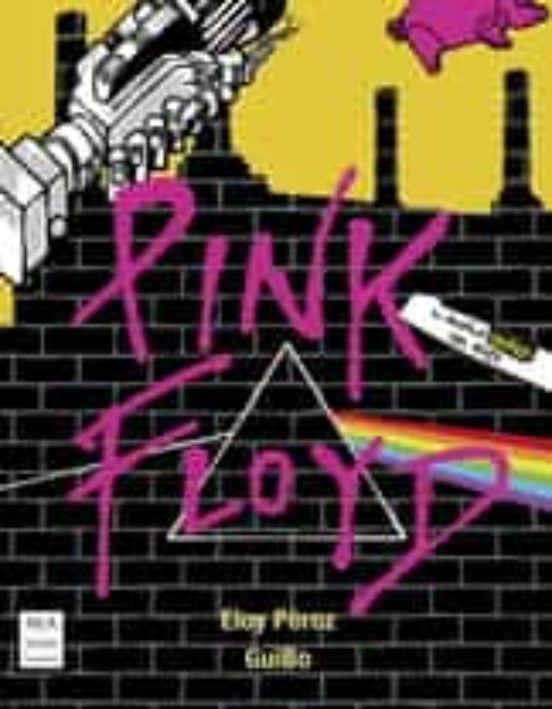 Pink Floyd. Novela Grafica