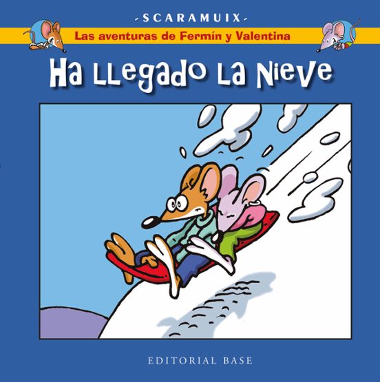 Las Aventuras De Fermín Y Valentina 4. Ha Llegado La Nieve