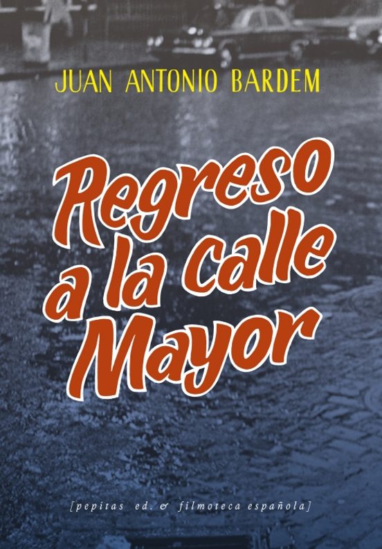 Regreso A La Calle Mayor