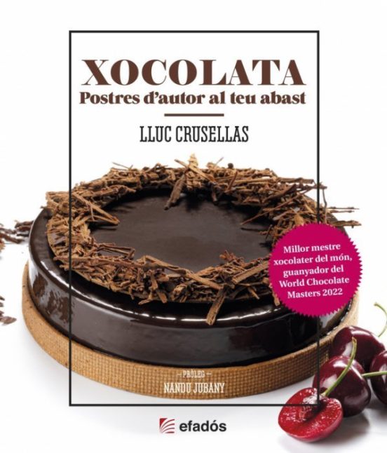 Xocolata. Postres D Autor Al Teu Abast