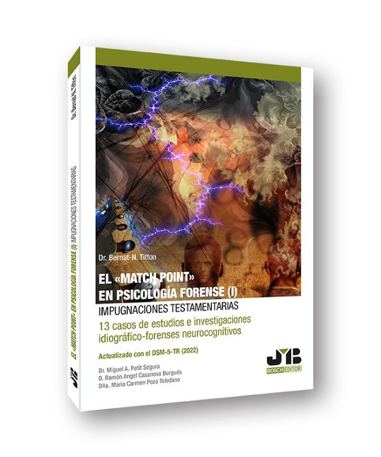 Match Point en Psicología Forense : Impugnaciones Testamentar Ias