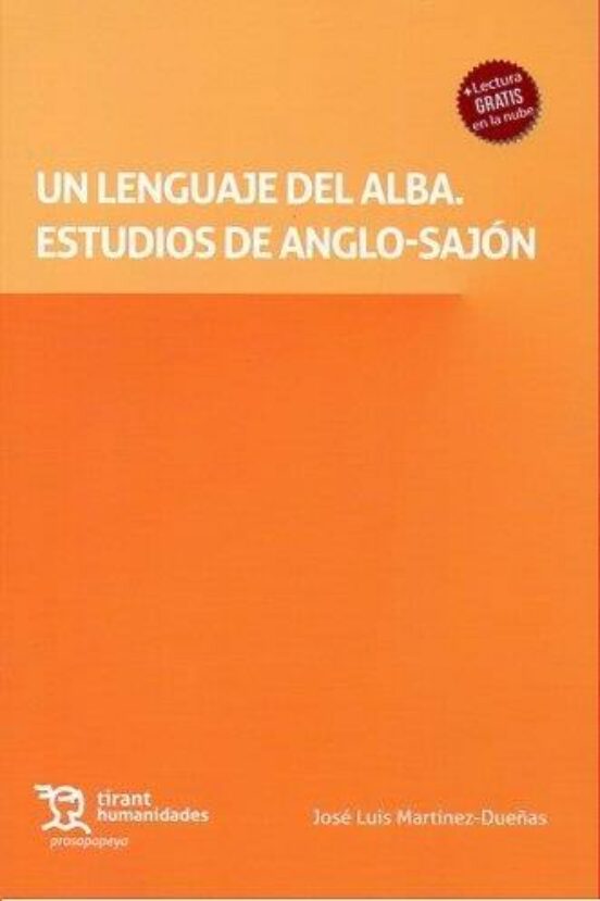 Un Lenguaje Del Alba. Estudios De Anglo Sajón