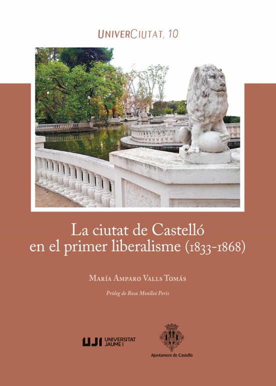 La Ciutat De Castelló En El Primer Liberalisme