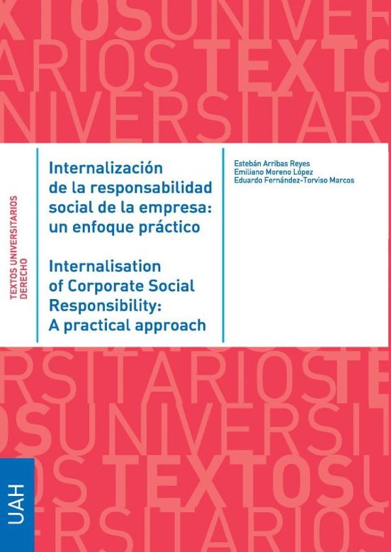 Internalización de la responsabilidad social de la empresa: un enfoque práctico. Internalisation of Corporate Social Responsibility: A practical approach