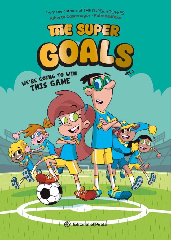 The Super Goals 1: We Re Going To Win This Game