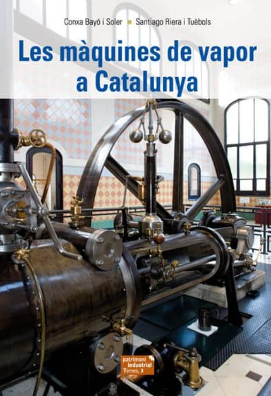 Les Màquines De Vapor A Catalunya