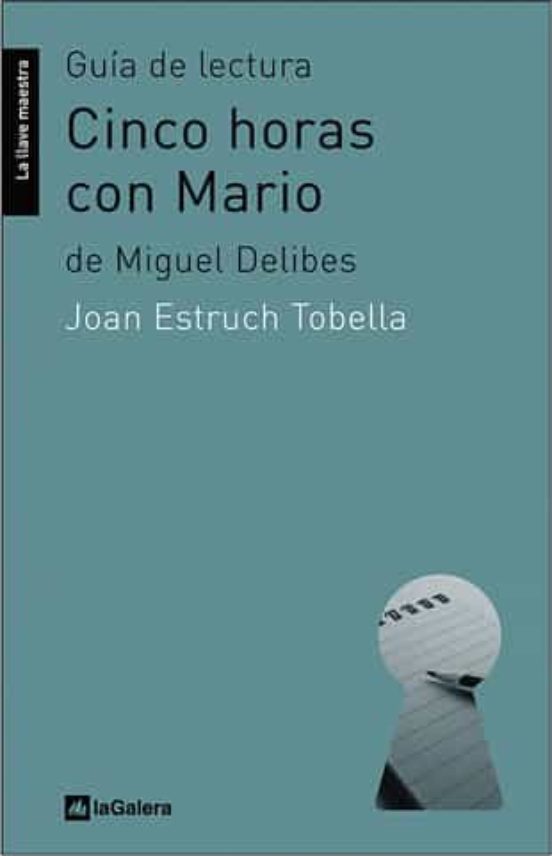 Guia De Lectura Cinco Horas Con Mario De Miguel Delibes