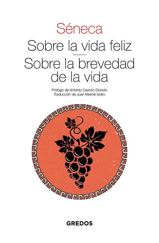 Sobre La Vida Feliz; Sobre La Brevedad De La Vida