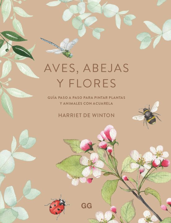 Aves Abejas Y Flores: Guia Paso A Paso Para Pintar Plantas Y Animales