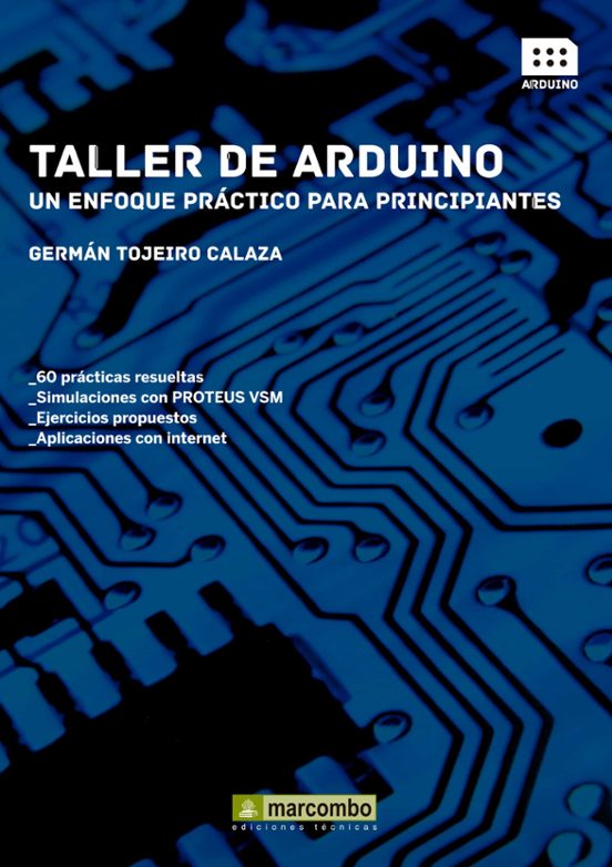 Taller De Arduino: Un Enfoque Práctico Para Principiantes