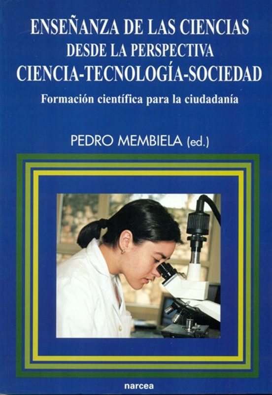Enseñanza de las Ciencias Desde la Perspectiva Ciencia-Tecnologia
