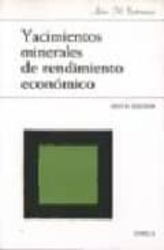 Yacimientos Minerales De Rendimiento Economico