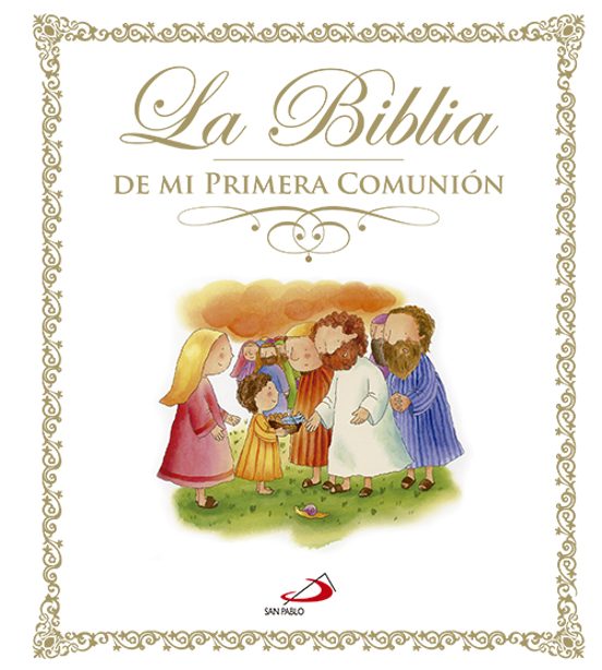La Biblia De Mi Primera Comunión